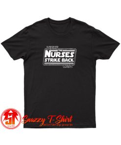 Virus the Nurses strike back wars Star T Shirt