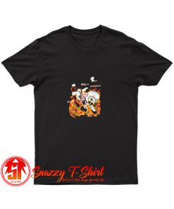 Walk Through Fire For You T Shirt