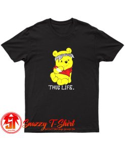 Winnie The Pooh Thug Life T Shirt
