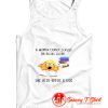 A Woman Cannot Survive On Books Alone Tank Top