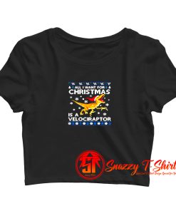 All I Want For Christmas Is A Dinosaur Crop Top Shirt