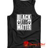 Black Labs Matter Tank Top