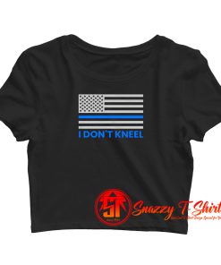 Blue Lives Matter Shirt I Dont Kneel American Flag Thin Blue Line Crop Top Shirt