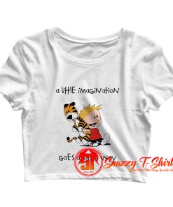 Calvin and hobbes a little imagination Crop Top Shirt