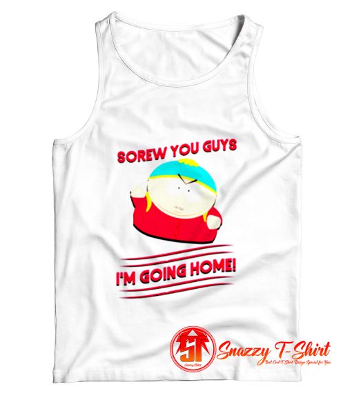 Cartman Screw you guys Tank Top