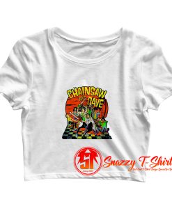 Chainsaw And Dave Crop Top Shirt