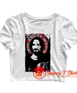 Charles Manson Family Helter Skelter Psycho Charlie Dont Surf Saint Halo Gloriole Crop Top Shirt