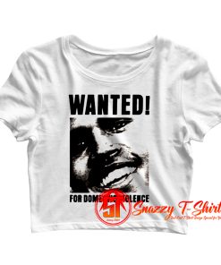 Chris Brown Wanted For Domestic Violence Crop Top Shirt