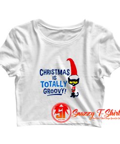 Christmas Is Totally Groovy Classic Crop Top Shirt