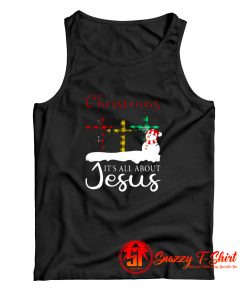 Christmas Its All About Jesus Tank Top