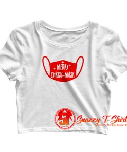 Christmas Merry Christ Mask 2020 Crop Top Shirt