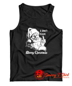 Christmas Santa Claus Quote I Dont Exist Tank Top
