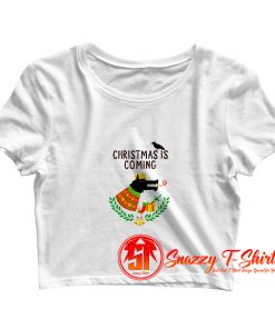 Christmas is coming Crop Top Shirt