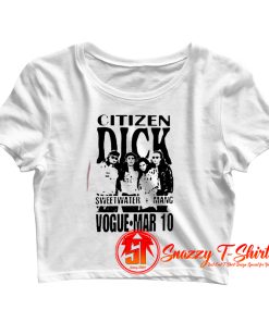 Citizen Dick Crop Top Shirt