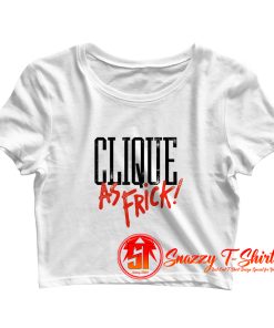 Clique as Frick Crop Top Shirt