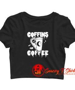 Coffins and Coffee Gothic Crop Top Shirt