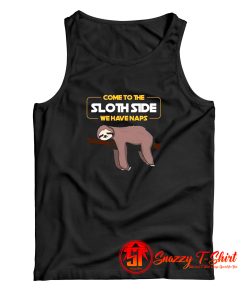Come To The Sloth Side Tank Top