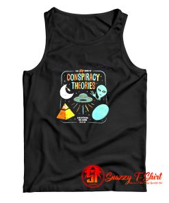 Conspiracy Theories Tank Top