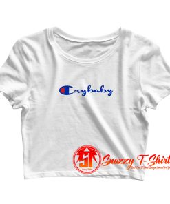Crybaby Champion Crop Top Shirt