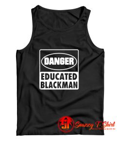 Danger educated black man Tank Top