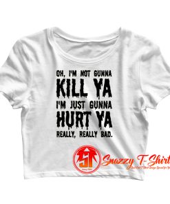 Dc Comics IM No Gunna Matar Ya Crop Top Shirt