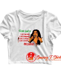 Dear Santa I Like Dollars Crop Top Shirt
