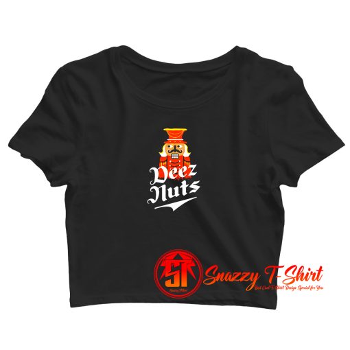 Deez Nuts Nutcracker Crop Top Shirt