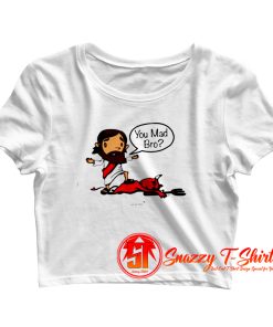Devil You Mad Bro Romans 16 20 Jesus Crop Top Shirt