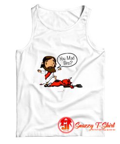 Devil You Mad Bro Romans 16 20 Jesus Tank Top