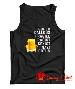 Donald Trump Baby Balloon Super Callous Tank Top