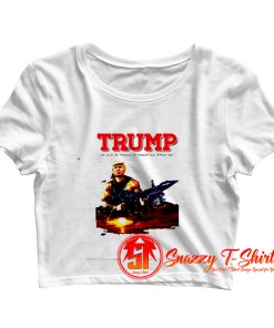 Donald Trump Slogan Joke Rambo Pun Usa American President Crop Top Shirt