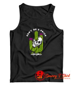 Dont Be A Pric Tank Top