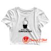 Dont be a cuntcactus Crop Top Shirt