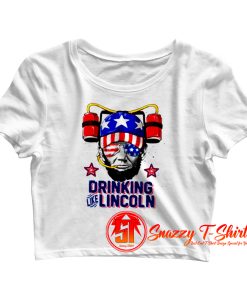 Drinking Like Lincoln 4th of July Crop Top Shirt