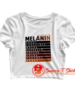 Drippin In Melanin Crop Top Shirt