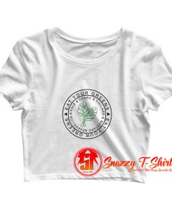 Eat Your Greens Crop Top Shirt