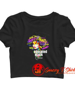 Educated Black Queen Melanin Crop Top Shirt