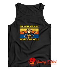 Eff You See Kay Monkey Yoga Why Oh You Tank Top