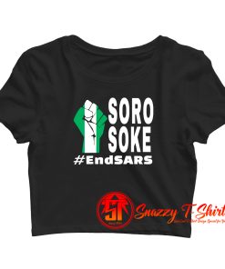 Endsars Soro Soke Police Reform In Nigeria Crop Top Shirt