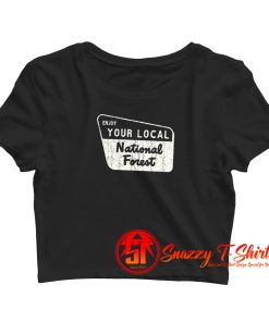 Enjoy Your Local National Forest Crop Top Shirt