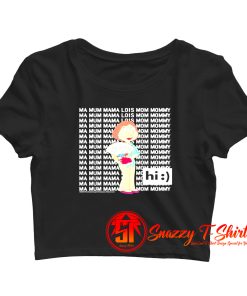 Family Guy LoisStewie Ma Mum Mama Hi Crop Top Shirt