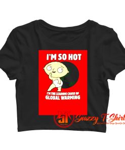 Family Guy Stewie So Hot Crop Top Shirt