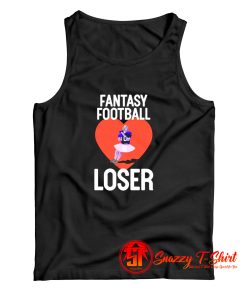 Fantasy Football Loser Tank Top