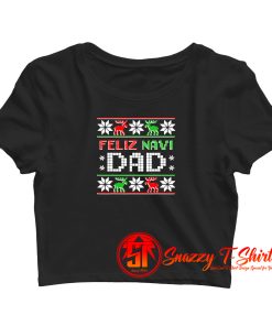Feliz Navi Dad Crop Top Shirt