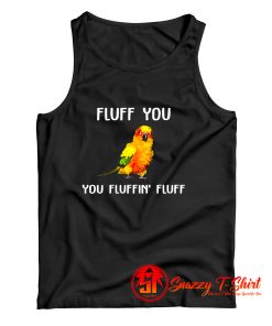 Fluff You Tank Top
