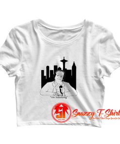 Frasier Im Listening with Seattle Skyline Crop Top Shirt