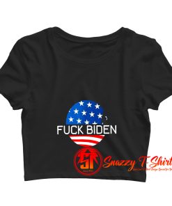 Fuck Biden Anti Joe Biden Crop Top Shirt