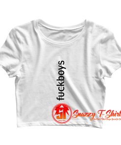Fuck Boys Crop Top Shirt