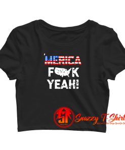 Fuck Yeah American Flag Crop Top Shirt