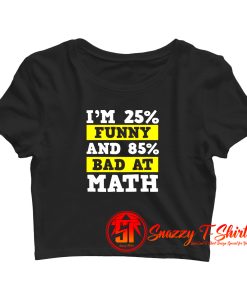 Funny Bad At Math Crop Top Shirt